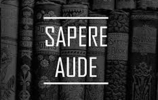 Odważ się być Mądrym – Sapere Aude!